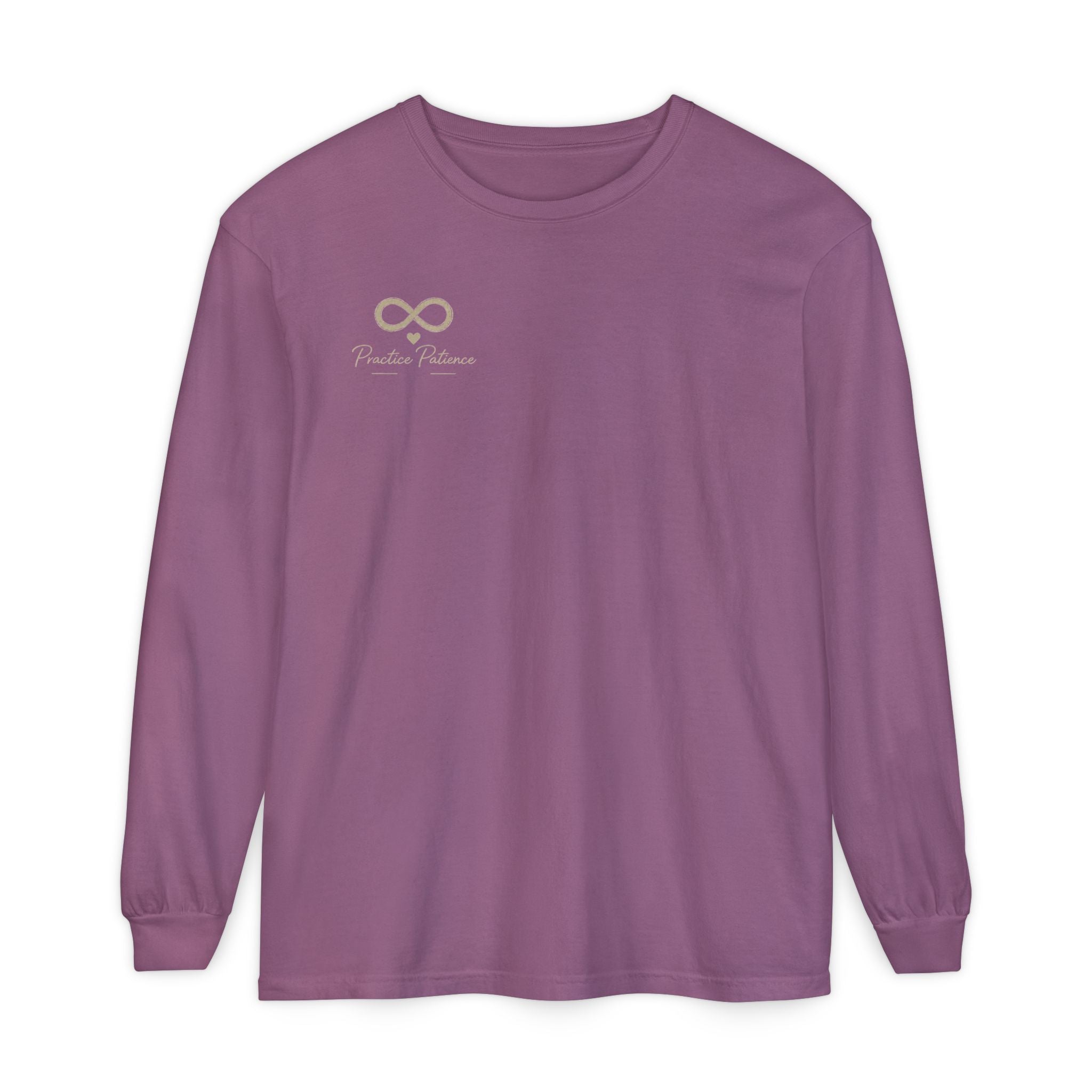 Just Be Patient Long Sleeve Tee