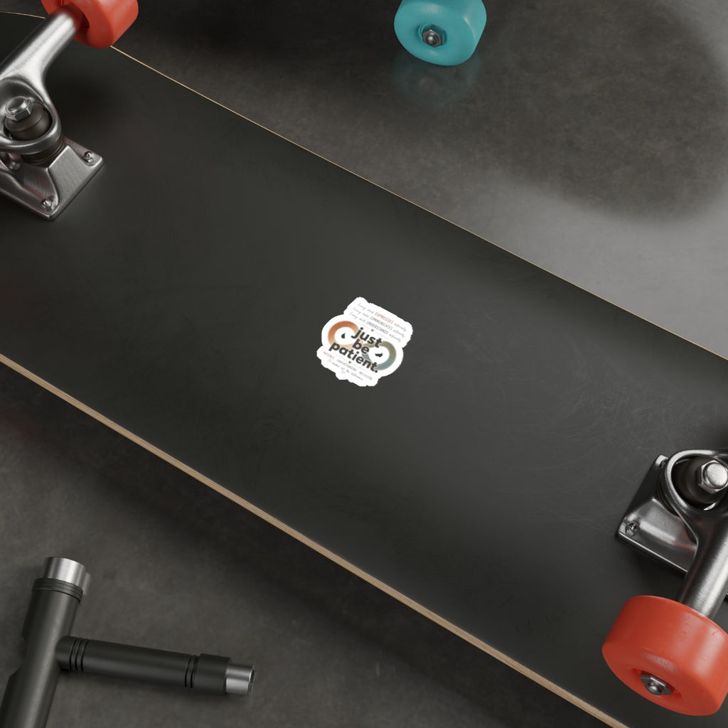Just Be Patient Neurodiversity Vinyl Sticker