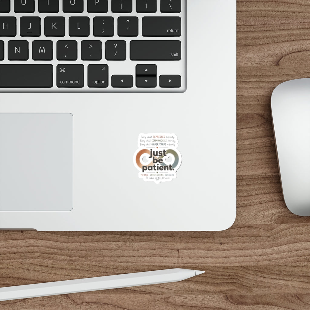 Just Be Patient Neurodiversity Vinyl Sticker