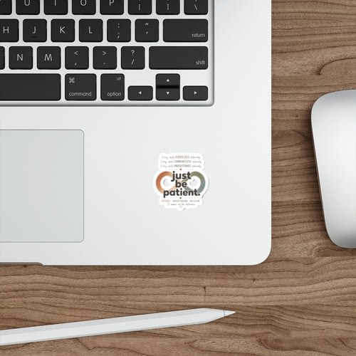 Just Be Patient Neurodiversity Vinyl Sticker
