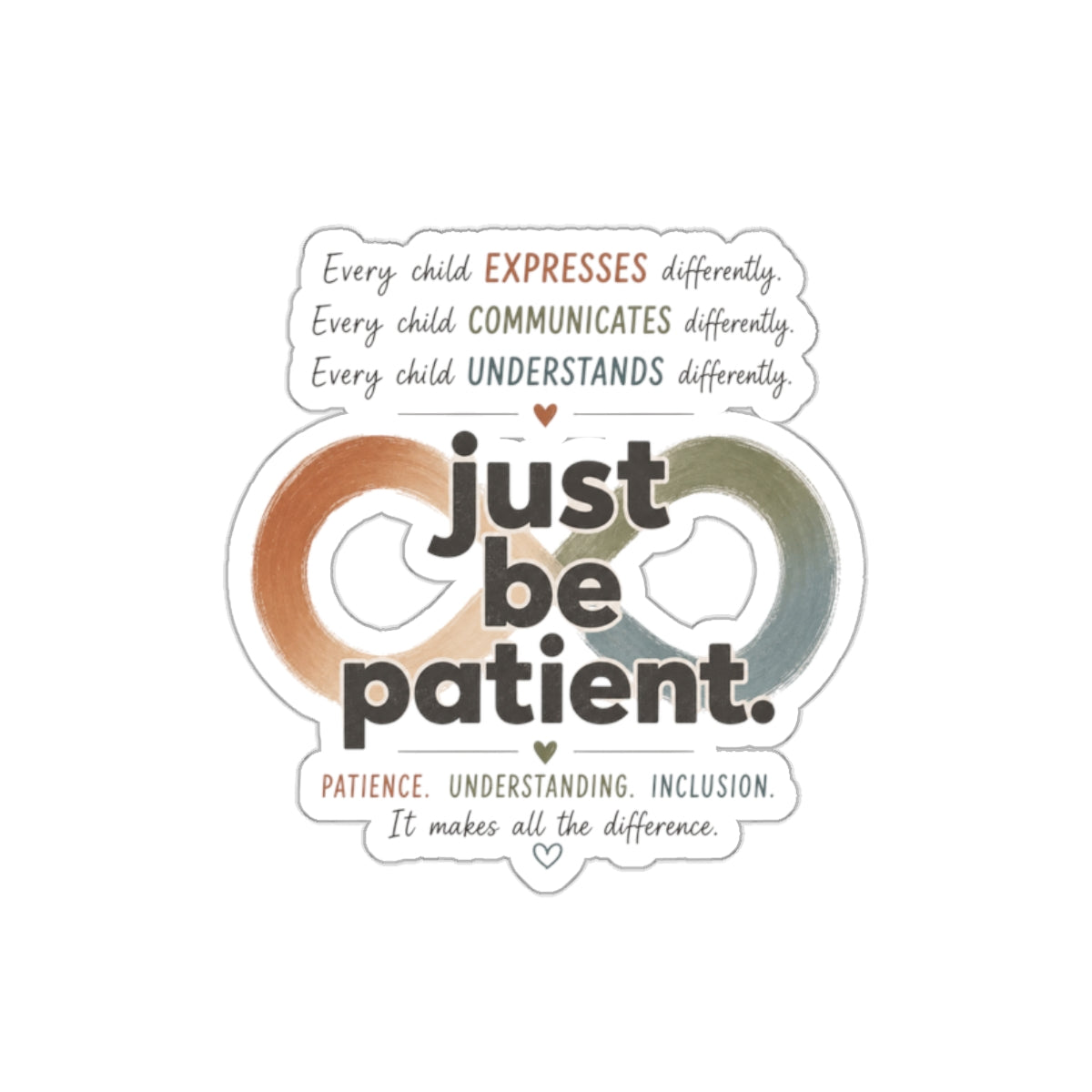 Just Be Patient Neurodiversity Vinyl Sticker